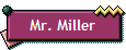 Mr. Miller