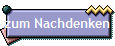 zum Nachdenken